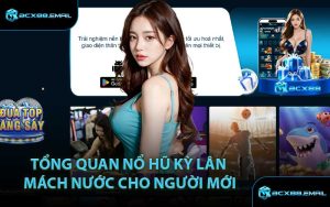 Tổng Quan Nổ Hũ Kỳ Lân Mách Nước Cho Người Mới